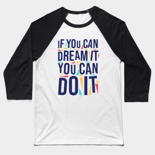 you can do it Baseball T-Shirt